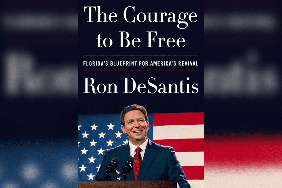 'The Courage to be Free: Florida's Blueprint for America's Revival,' Ron DeSantis, launching Feb. 28, 2023. (Book cover/HarperCollins Publishers)