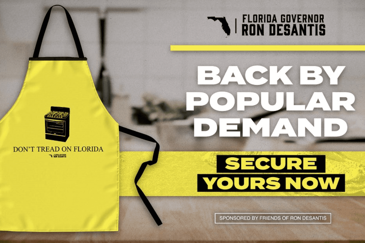 'Don't Tread on Florida' gas stove aprons, "back by popular demand," Team Ron DeSantis.