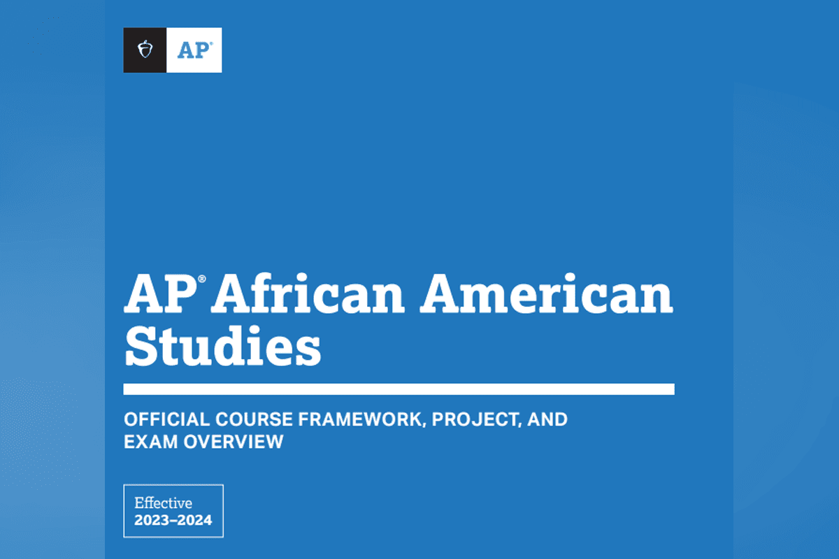AP African American Studies Official Course Framework, Project, and Exam Overview - Effective 2023-2024. (Image/College Board)